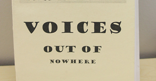 Voices out of Nowhere is Calling for You